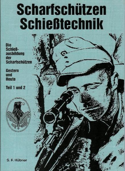Scharfschützen-Schiesstechnik: Schiessausbildung der Scharfschützen Law