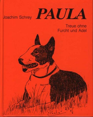 Paula: Treue ohne Furcht und Adel Fiction