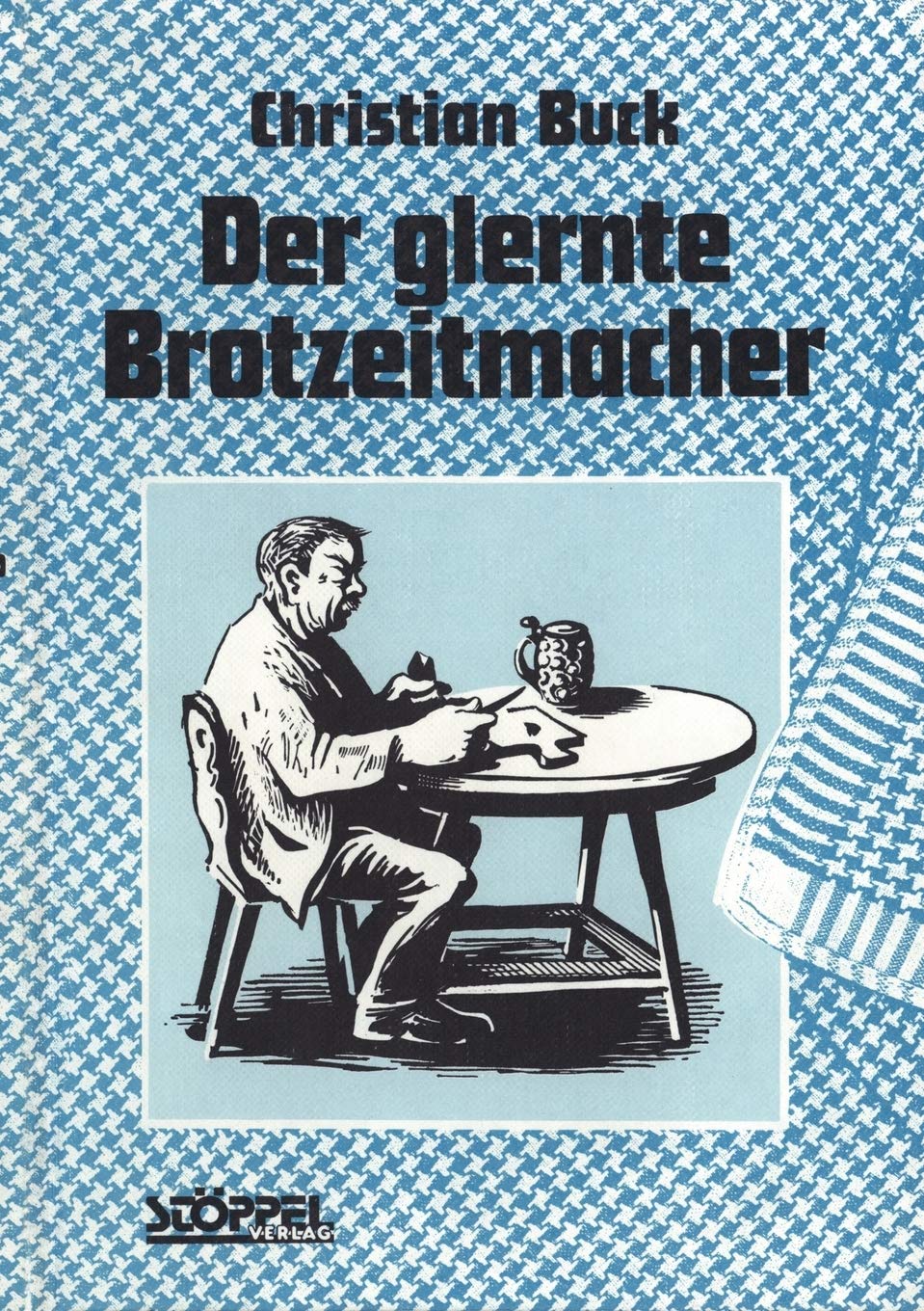 Der glernte Brotzeitmacher Contemporary literature