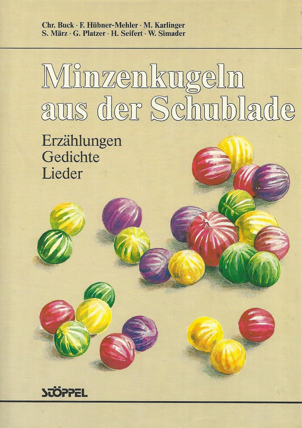 Minzenkugeln aus der Schublade. Erzählungen, Gedichte, Lieder Books