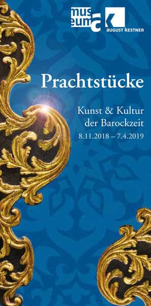 Prachtstücke. Kunst & Kultur der Barockzeit (Museum Kestnerianum) Film, Art & Culture
