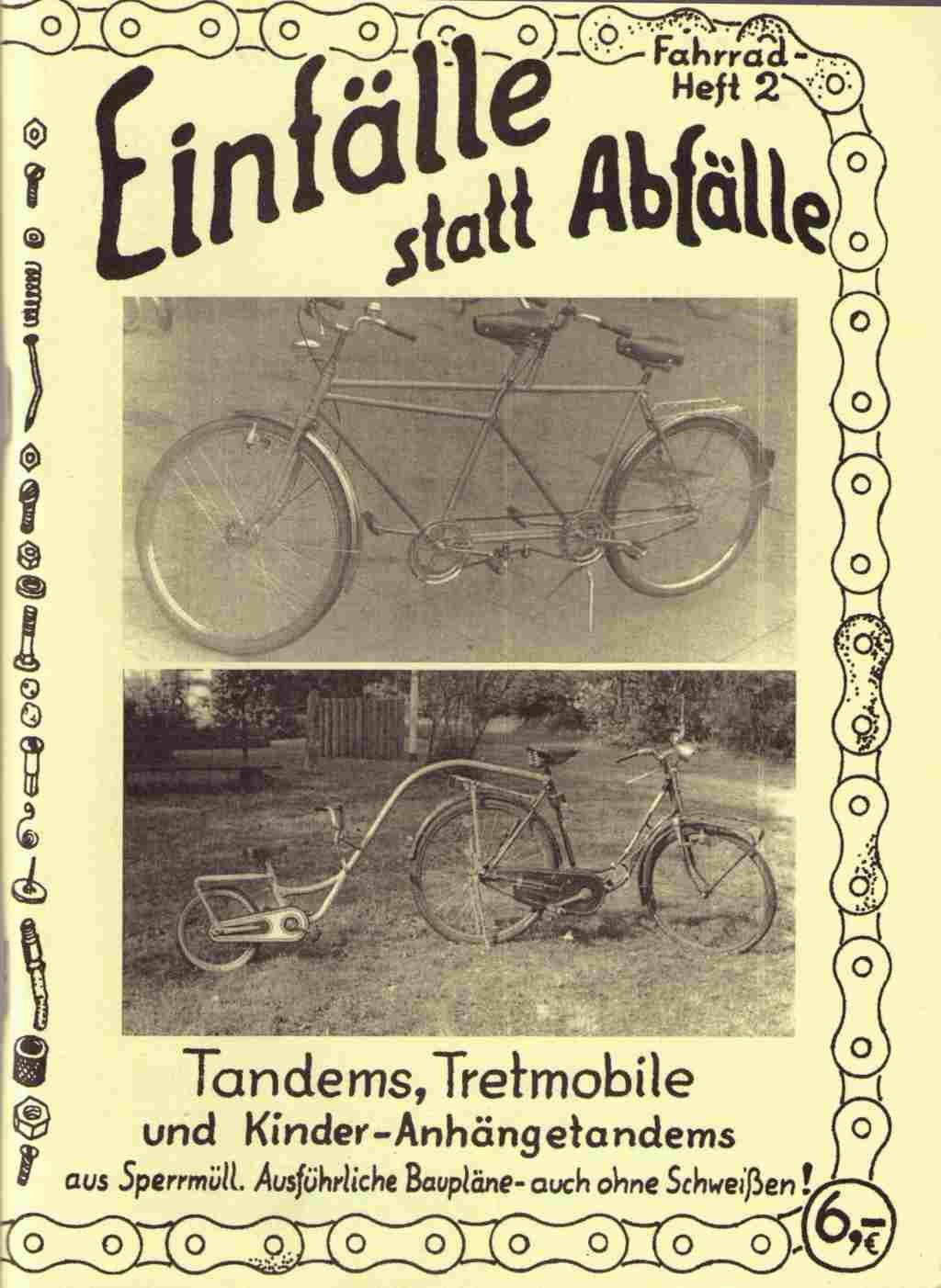 Das Tretmobil. Aus zwei Fahrrädern und Sperrmüll. Zerlegbar. Ohne Schweissen! Ausserdem: Anhänger und Beiwagen Books