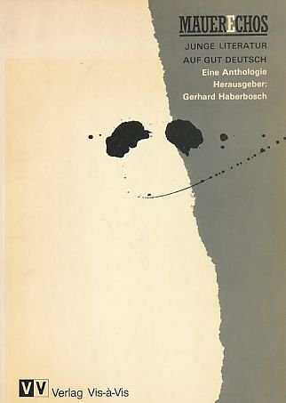 Mauerechos. Junge Literatur auf gut Deutsch. Anthologie Books