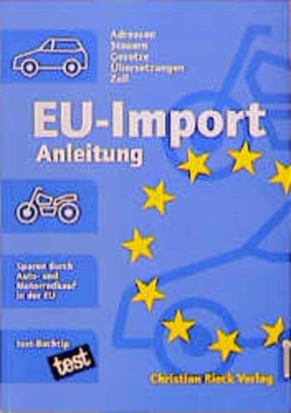 EU-Import-Anleitung: Sparen beim Auto- und Motorradkauf in der EU Leisure, Home & Garden
