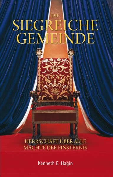 Die siegreiche Gemeinde: Herrschaft über alle Mächte der Finsternis Religion & Esotericism