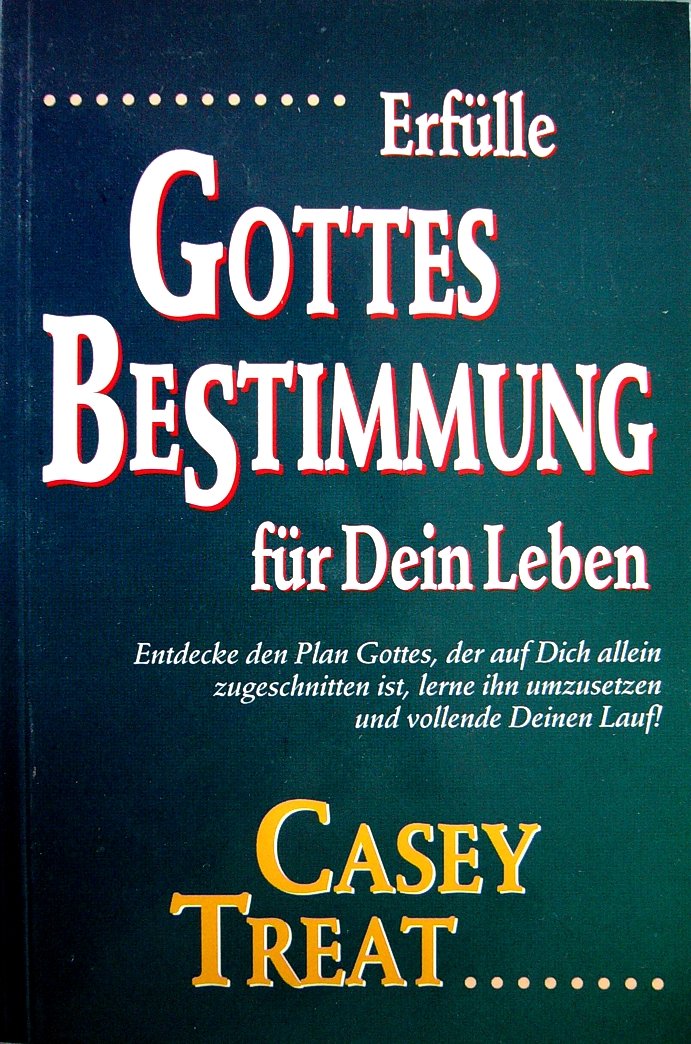 Erfülle Gottes Bestimmung für Dein Leben (Livre en allemand) book