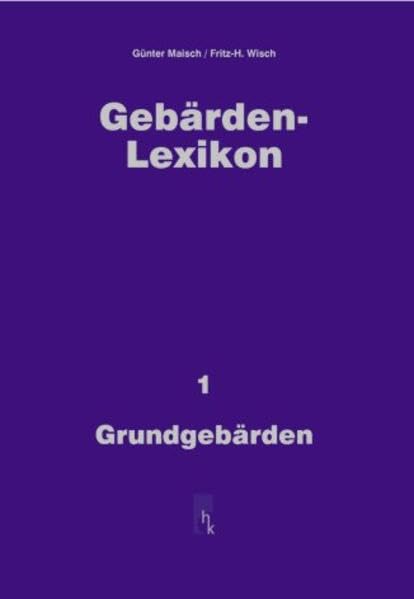 Gebärden-Lexikon: Grundgebärden, Bd 1 Education & Training