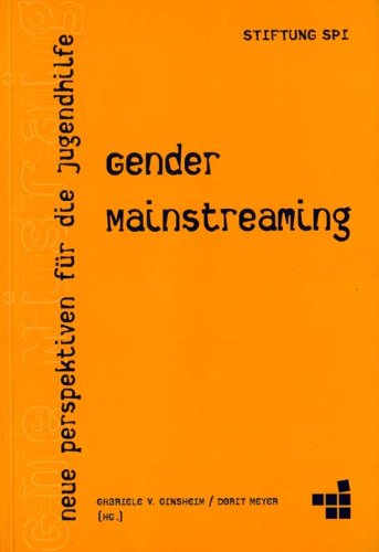 Gender Mainstreaming: Zukunftswege der Jugendhilfe - ein Angebot Books