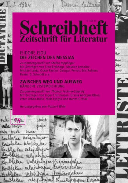 Isidore Isou: Die Zeichen des Messias / Zwischen Weg und Ausweg: Dänische Systemdichtung (Schreibheft, Zeitschrift für Literatur, 78) Poetry