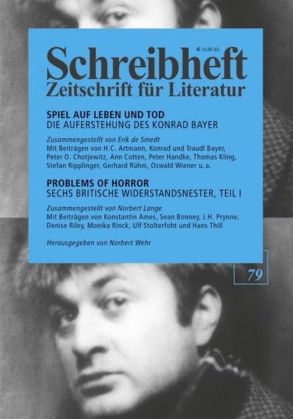Spiel auf Leben und Tod: Die Auferstehung des Konrad Bayer (Schreibheft, Zeitschrift für Literatur, 79) book