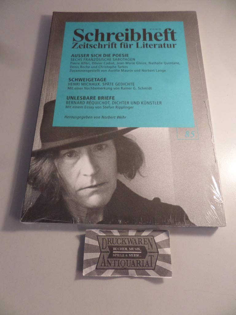 Ausser sich die Poesie - Sechs französische Sabotagen - Alféri, Cadiot, Gleize, Quintane, Roche und Tarkos (Schreibheft, Zeitschrift für Literatur, 85) Contemporary literature Books