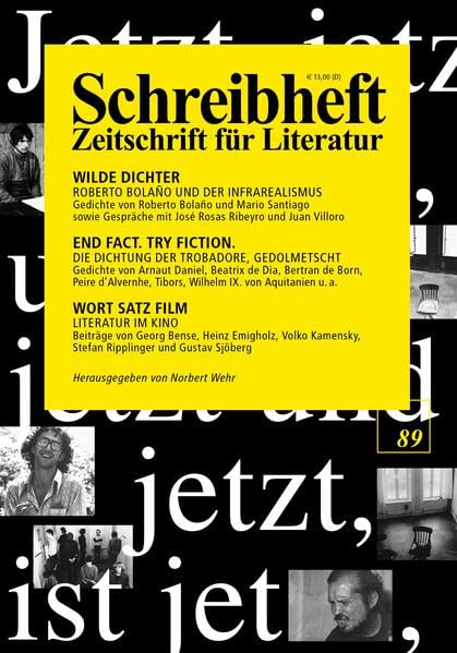 Wilde Dichter - Roberto Bolano und der Infrarealismus / End fact. Try fiction. - Die Dichtung der Trobadore, gedolmetscht / Wort Satz Film - Literatur ... (Schreibheft / Zeitschrift für Literatur 89) Books