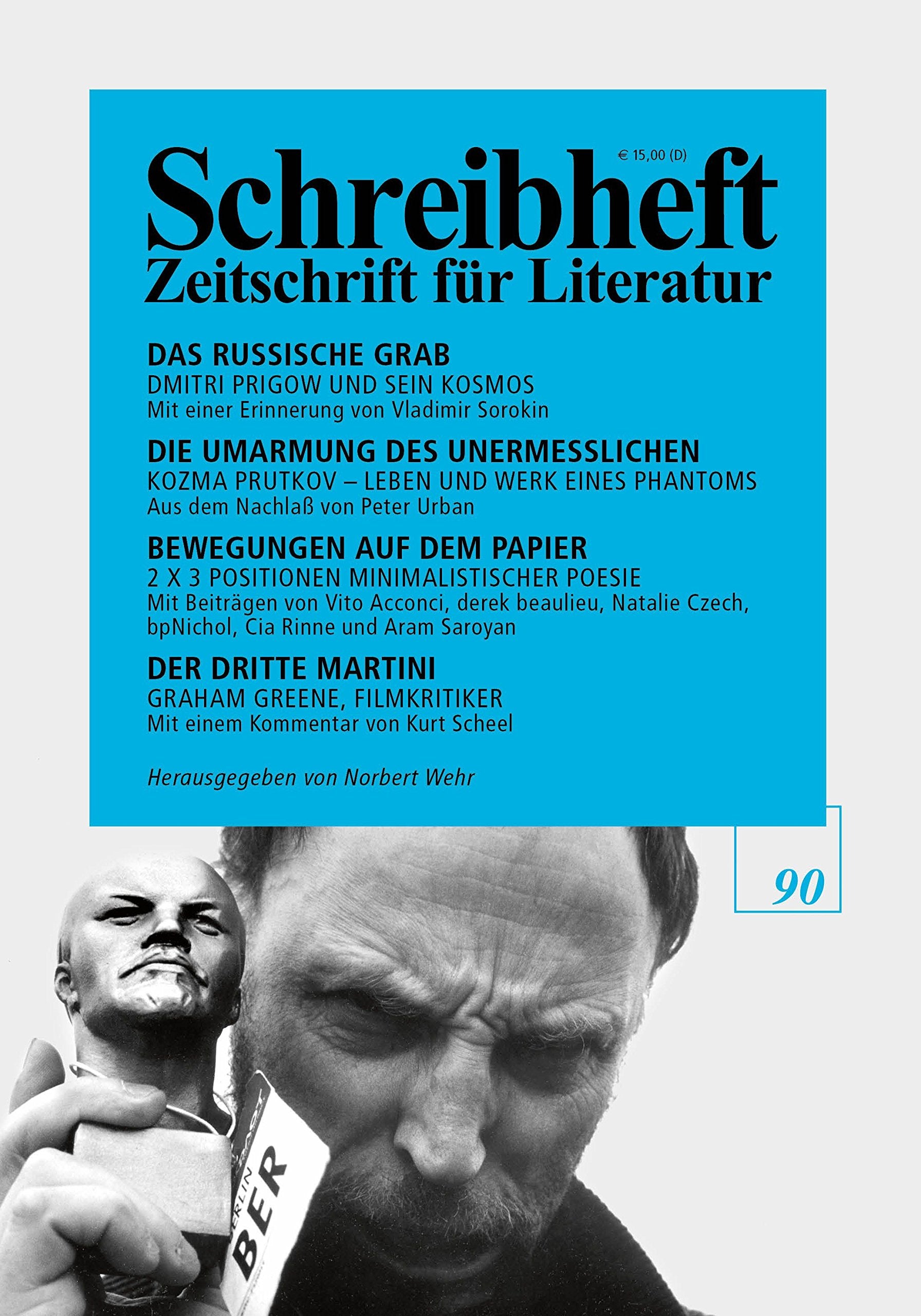 Die Umarmung des Unermesslichen - Kozma Prutkov / Das russische Grab - Dmitri Prigow / Bewegungen auf dem Papier - Minimalistische Poesie / Der dritte ... (Schreibheft / Zeitschrift für Literatur 90) Books