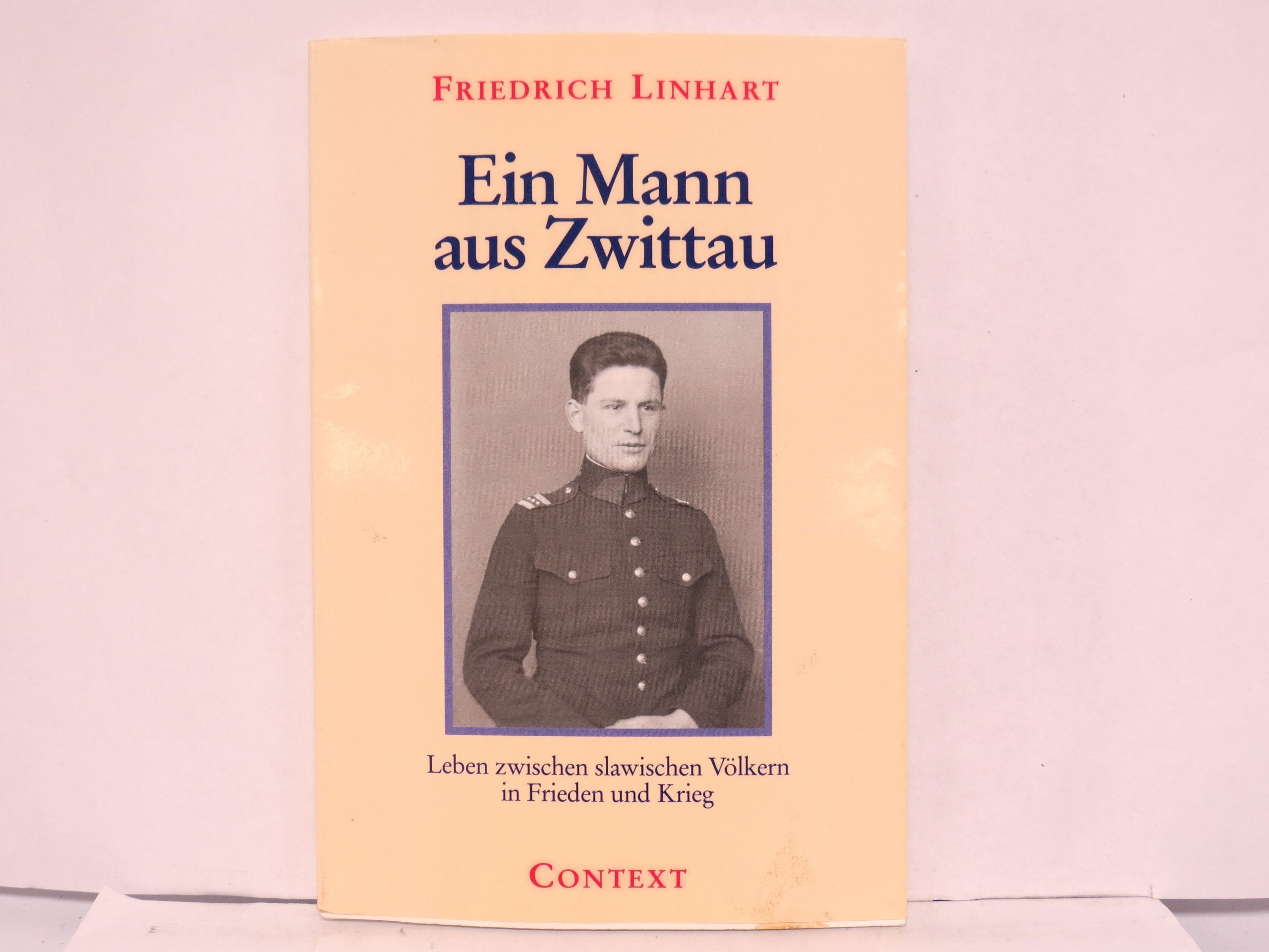 Ein Mann aus Zwittau: Leben zwischen slawischen Völkern in Frieden und Krieg German history