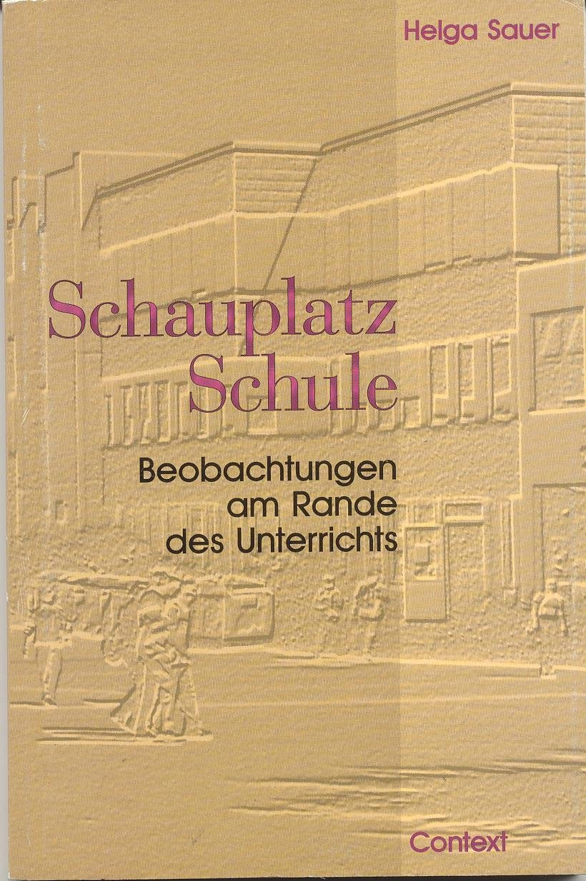 Schauplatz Schule: Beobachtungen am Rande des Unterrichts Books