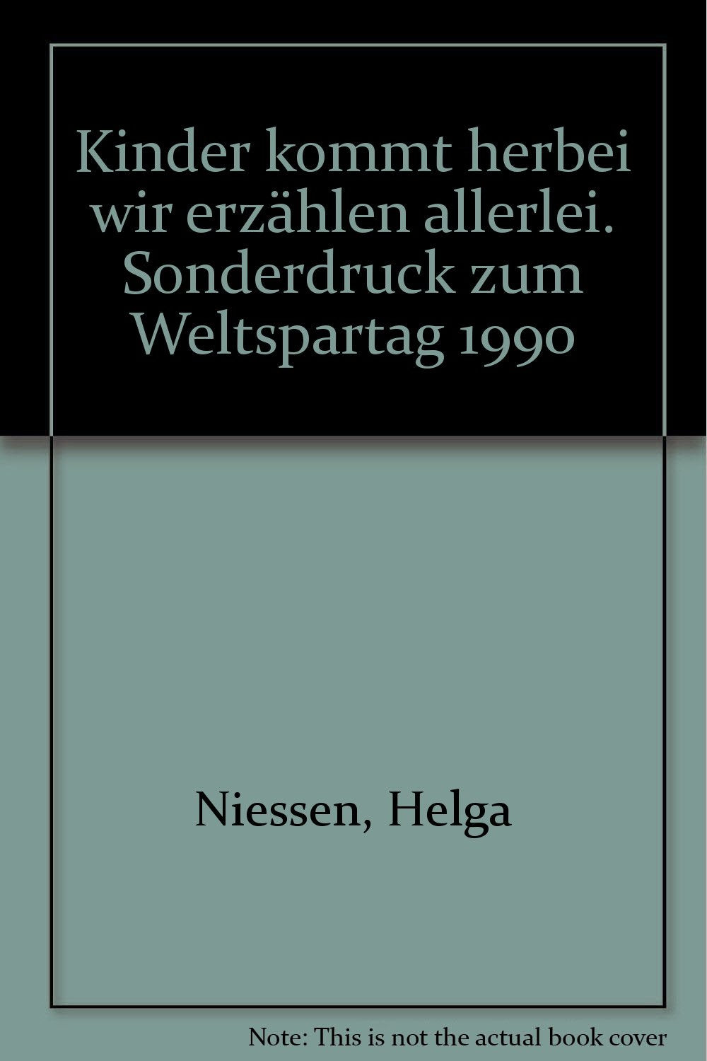 Kinder kommt herbei wir erzählen allerlei: Sonderdruck zum Weltspartag 1990 Books