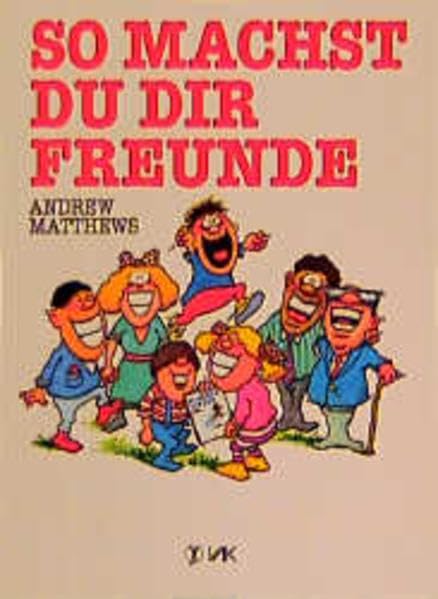 So machst Du Dir Freunde Business, Finance & Career