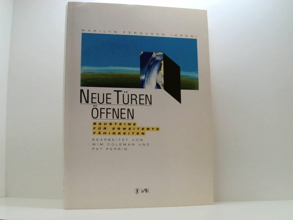 Neue Türen öffnen. Bausteine für erweiterte Fähigkeiten Books
