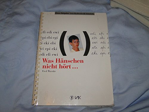Was Hänschen nicht hört... Elternratgeber Lese- Rechtschreib- Schwäche Parents & Children