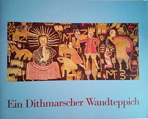 Ein Dithmarscher Wandteppich. Biblische Szenen zum Reformationsjubiläum 1667. Books
