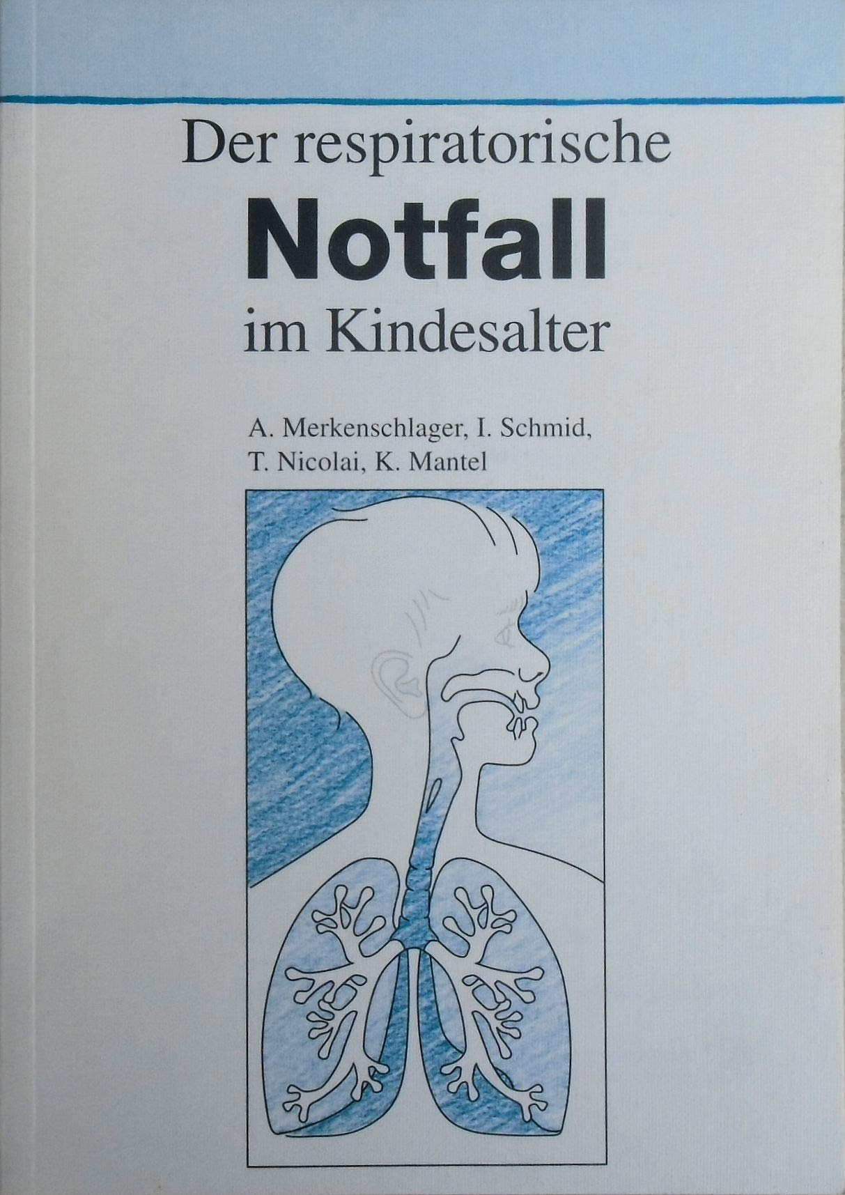 Der respiratorische Notfall im Kindesalter Books