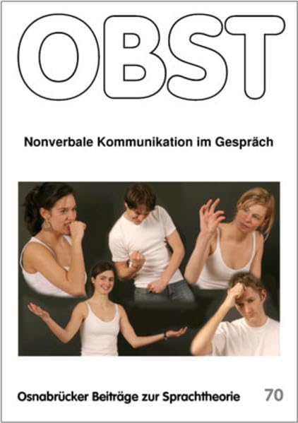 Nonverbale Kommunikation im Gespräch (Osnabrücker Beiträge zur Sprachtheorie (OBST)) Contemporary literature