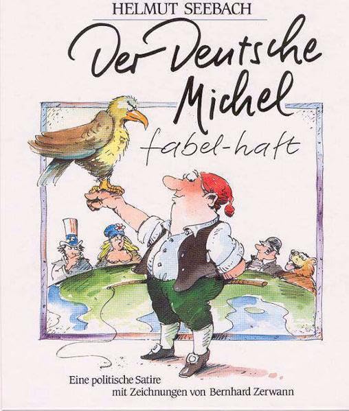 Der Deutsche Michel fabel-haft. Eine politische Satire mit Zeichnungen. Manga