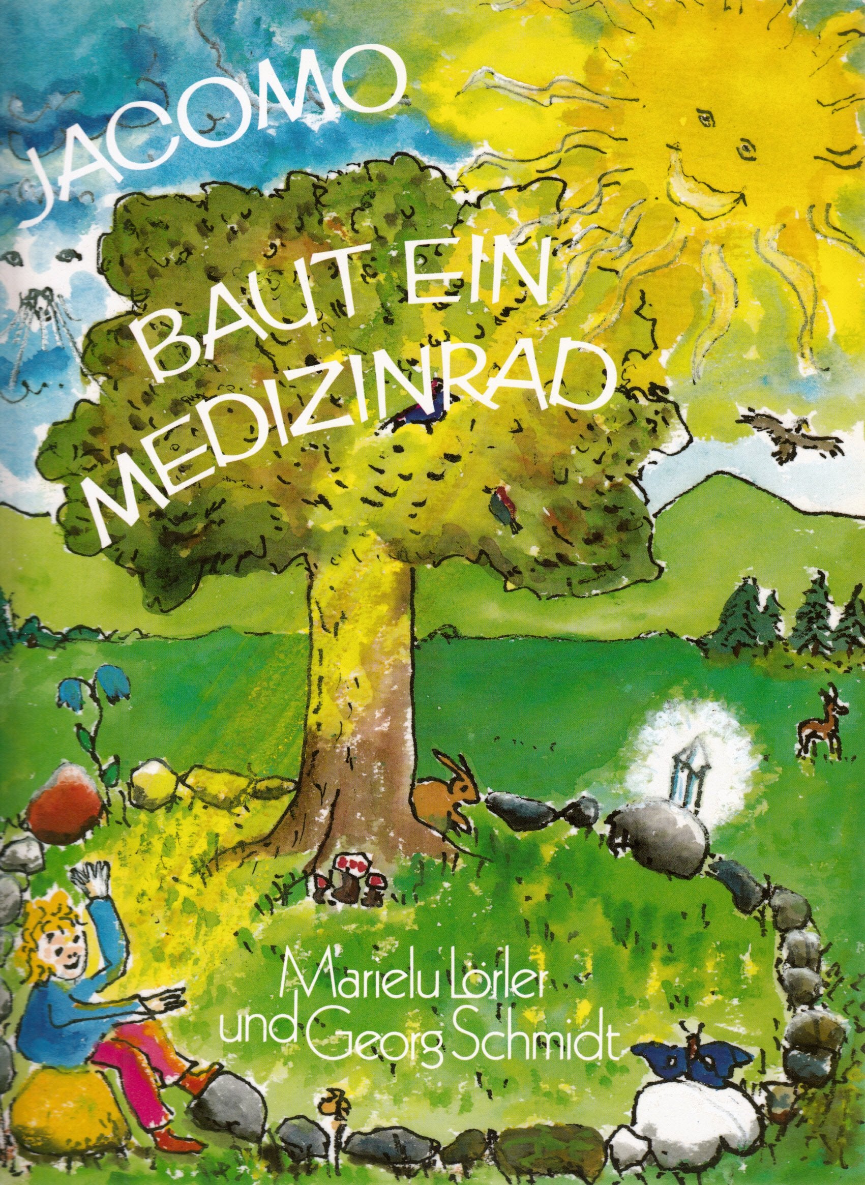 Jacomo baut ein Medizinrad (Spirituelle Kinderbücher) Novels & Short Stories