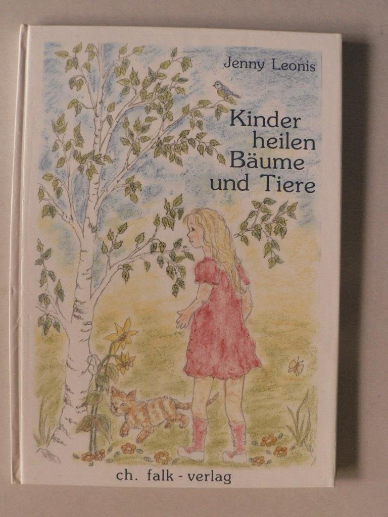 Kinder heilen Bäume und Tiere (Spirituelle Kinderbücher) Medicine