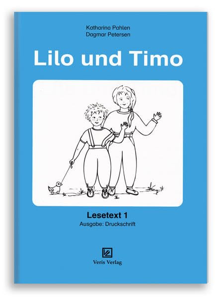 Lilo und Timo: Lesetext 1. Ausgabe: Druckschrift Study Guides