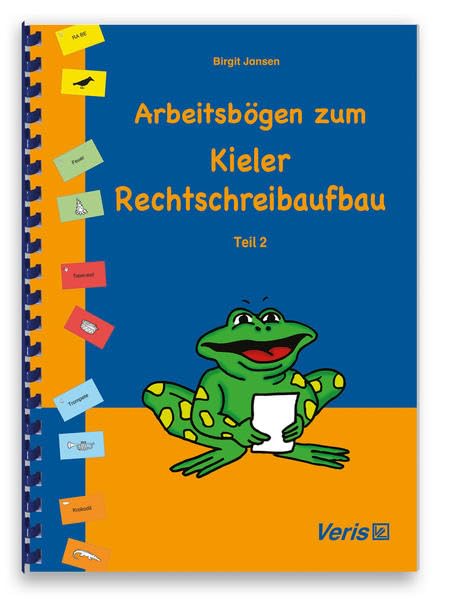 Arbeitsbögen zum Kieler Rechtschreibaufbau. Teil 2 Learning & Reference