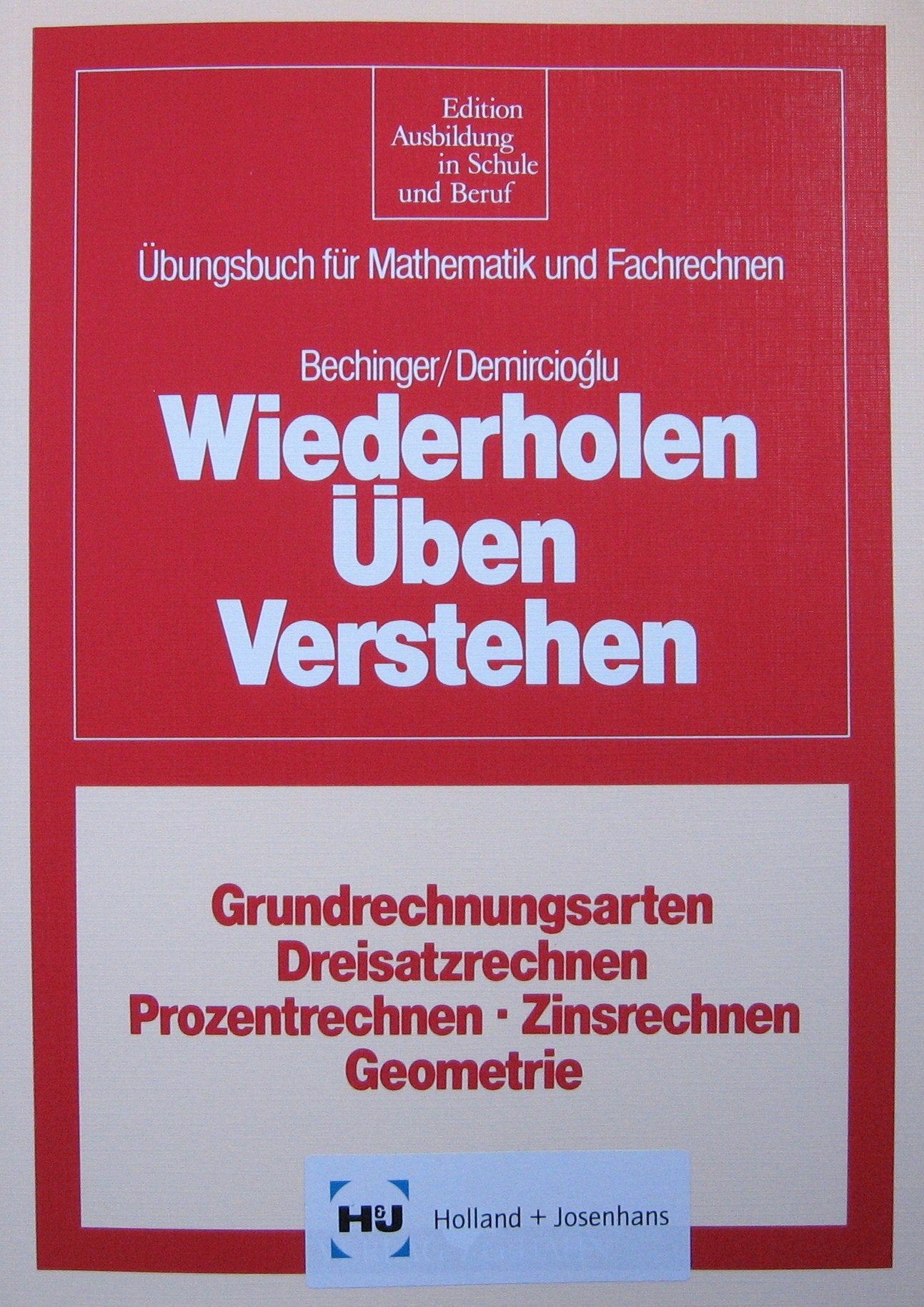 Wiederholen - Üben - Verstehen: Übungsbuch für Mathematik und Fachrechnen Mathematics