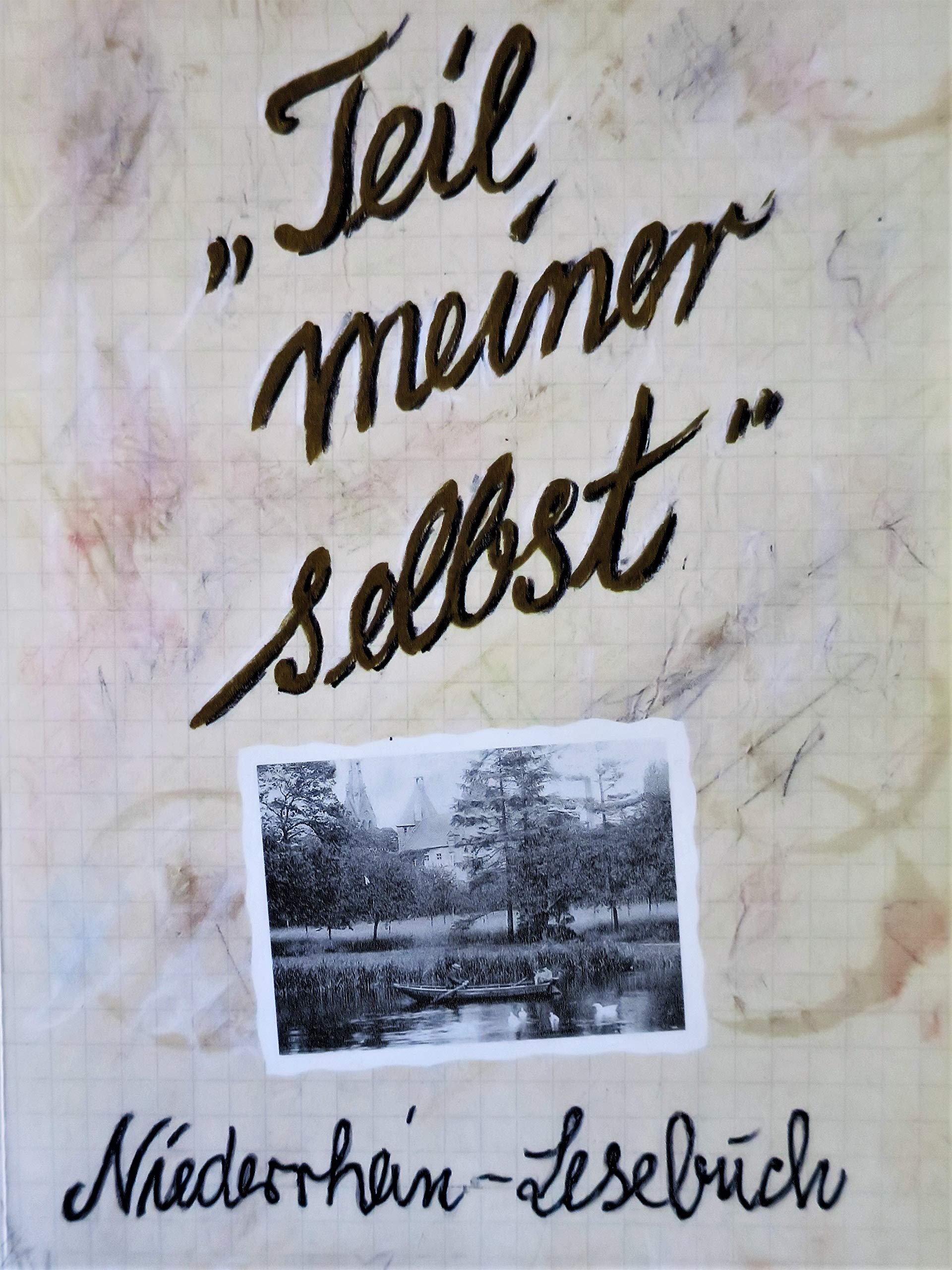 Teil meiner selbst. Niederrhein-Lesebuch Travel