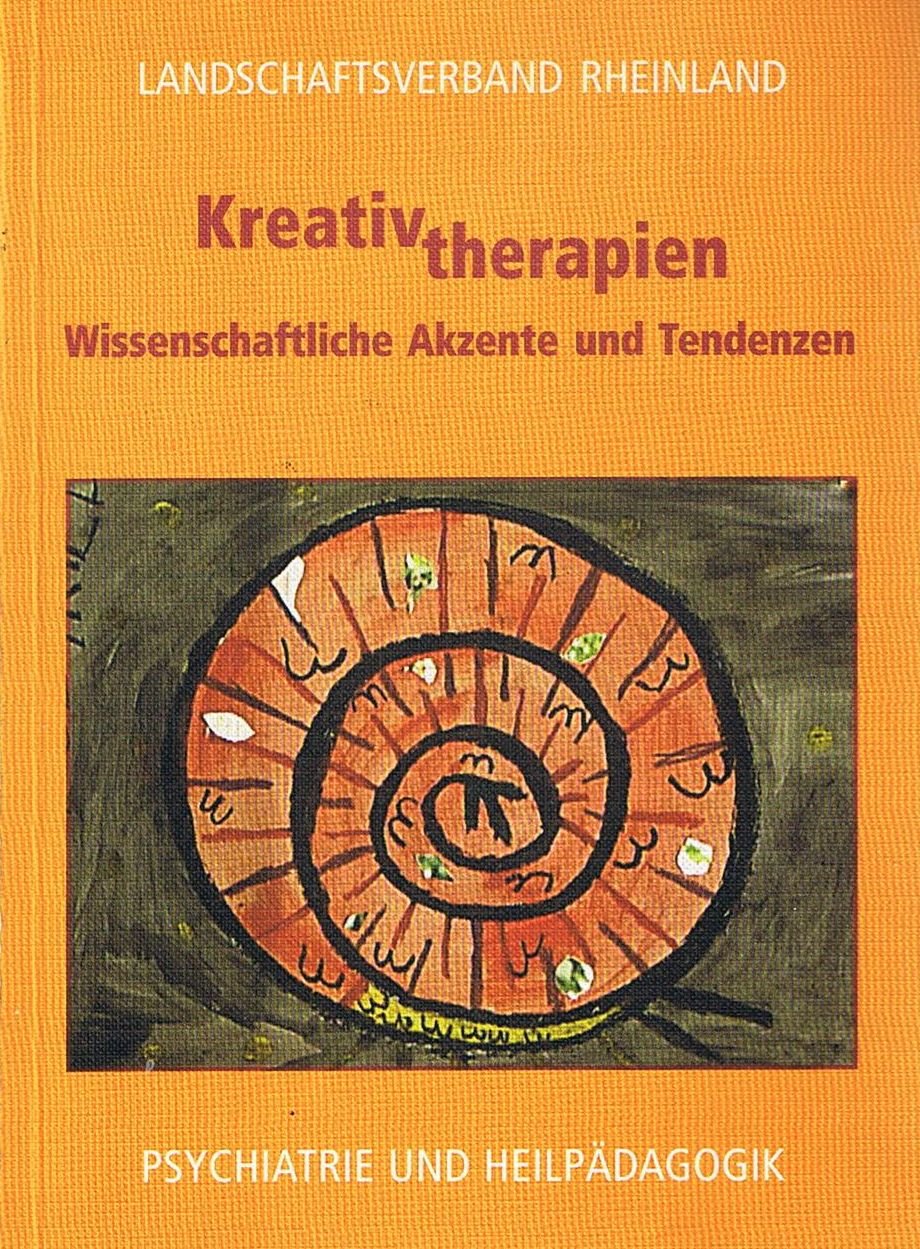 Kreativtherapien Wissenschaftliche Akzente und Tendenzen. Psychiatrie und Heilpädagogik Books