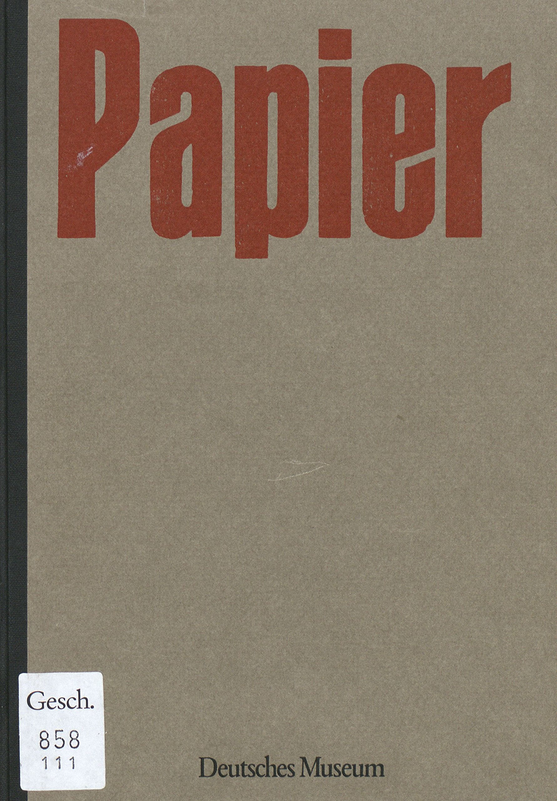 Papier - Katalog der Ausstellung Politics & History