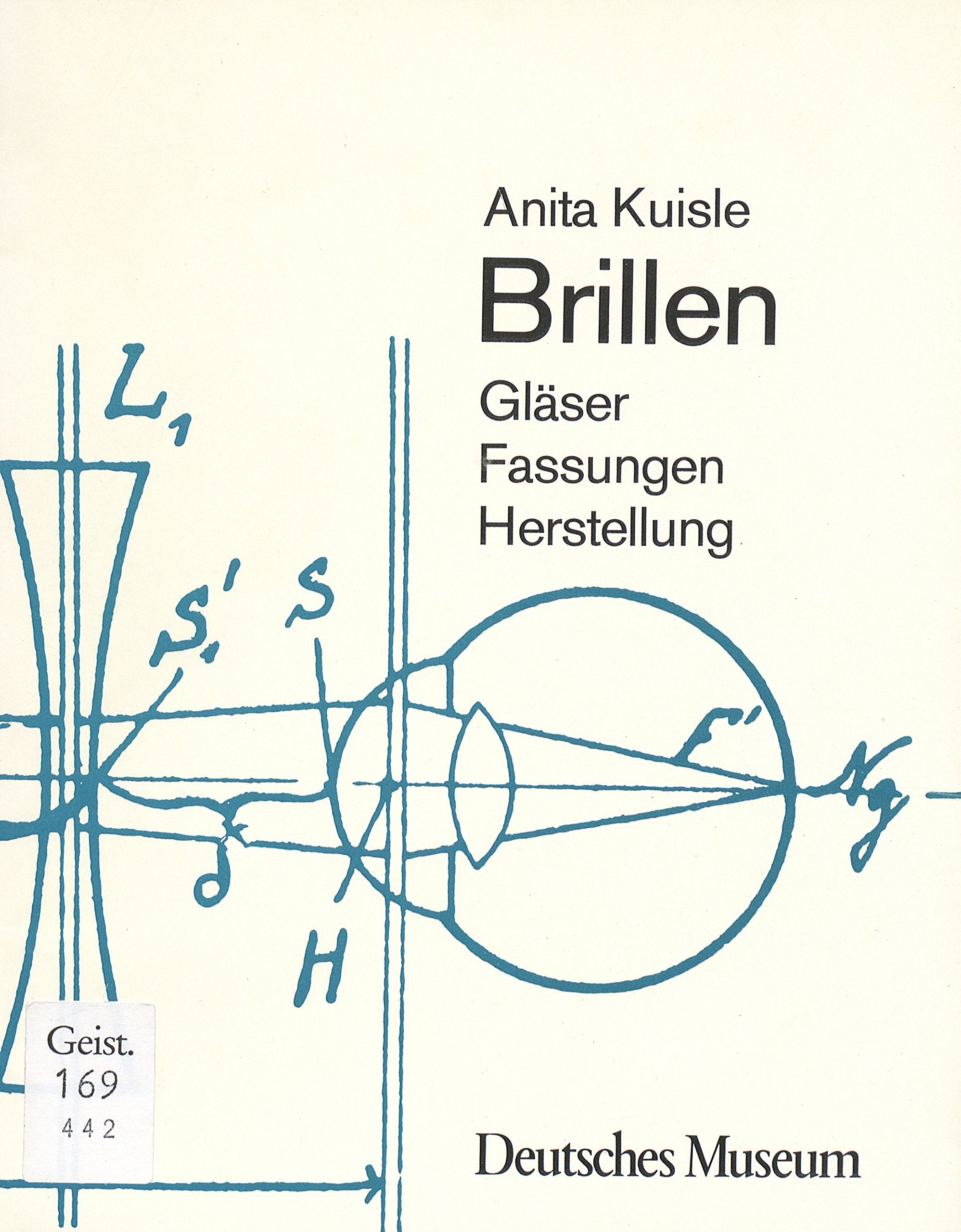Brillen: Gläser, Fassungen, Herstellung Natural Sciences