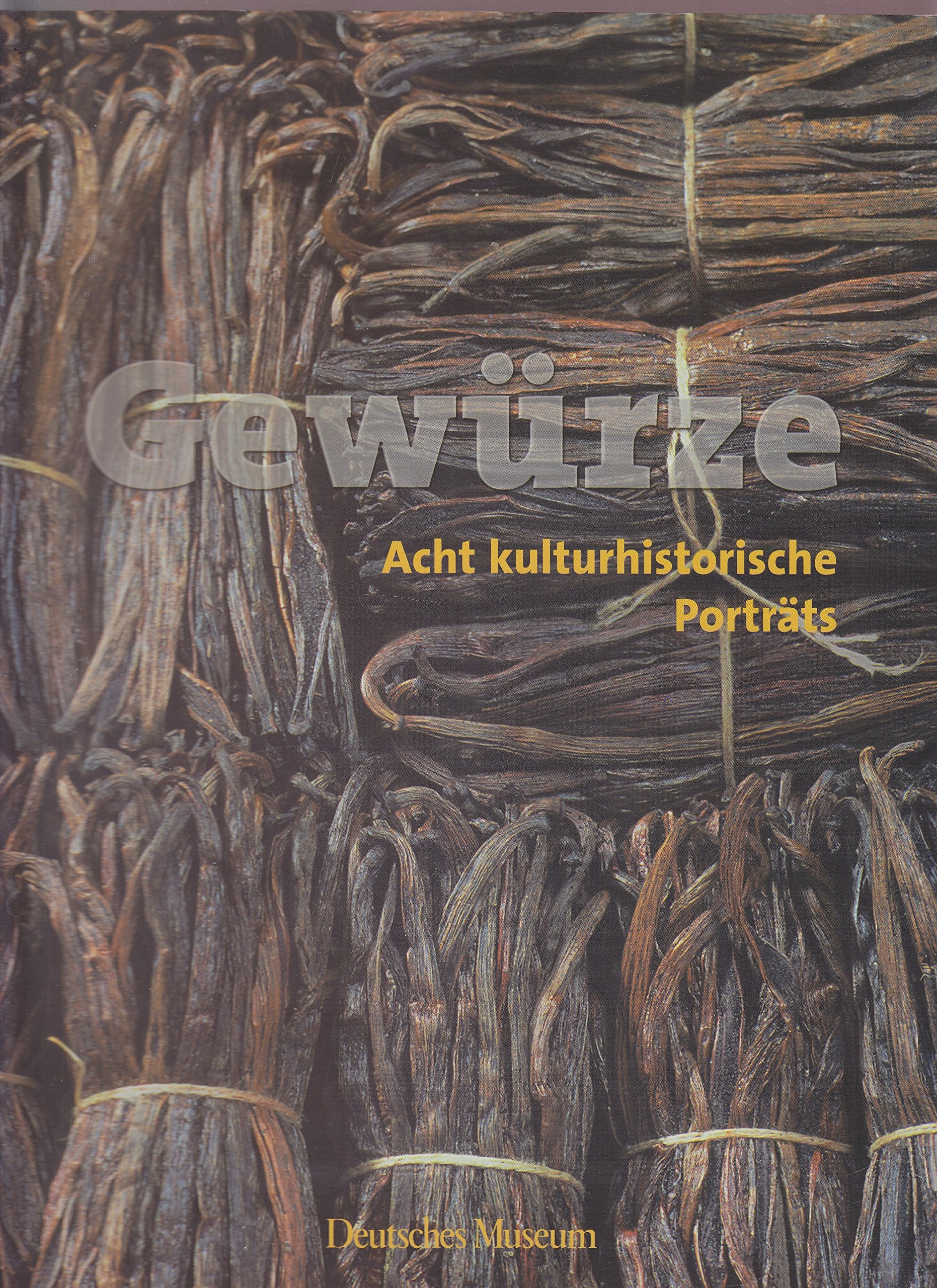Gewürze. Acht kulturhistorische Porträts Books