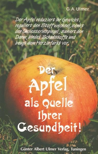 Der Apfel als Quelle Ihrer Gesundheit! Health, Nutrition & Fitness