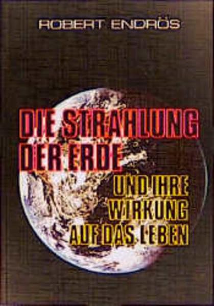 Die Strahlung der Erde und ihre Wirkung auf das Leben Natural Sciences
