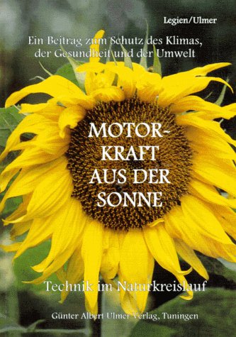 Motorkraft aus der Sonne: Technik im Naturkreislauf Business & Technology