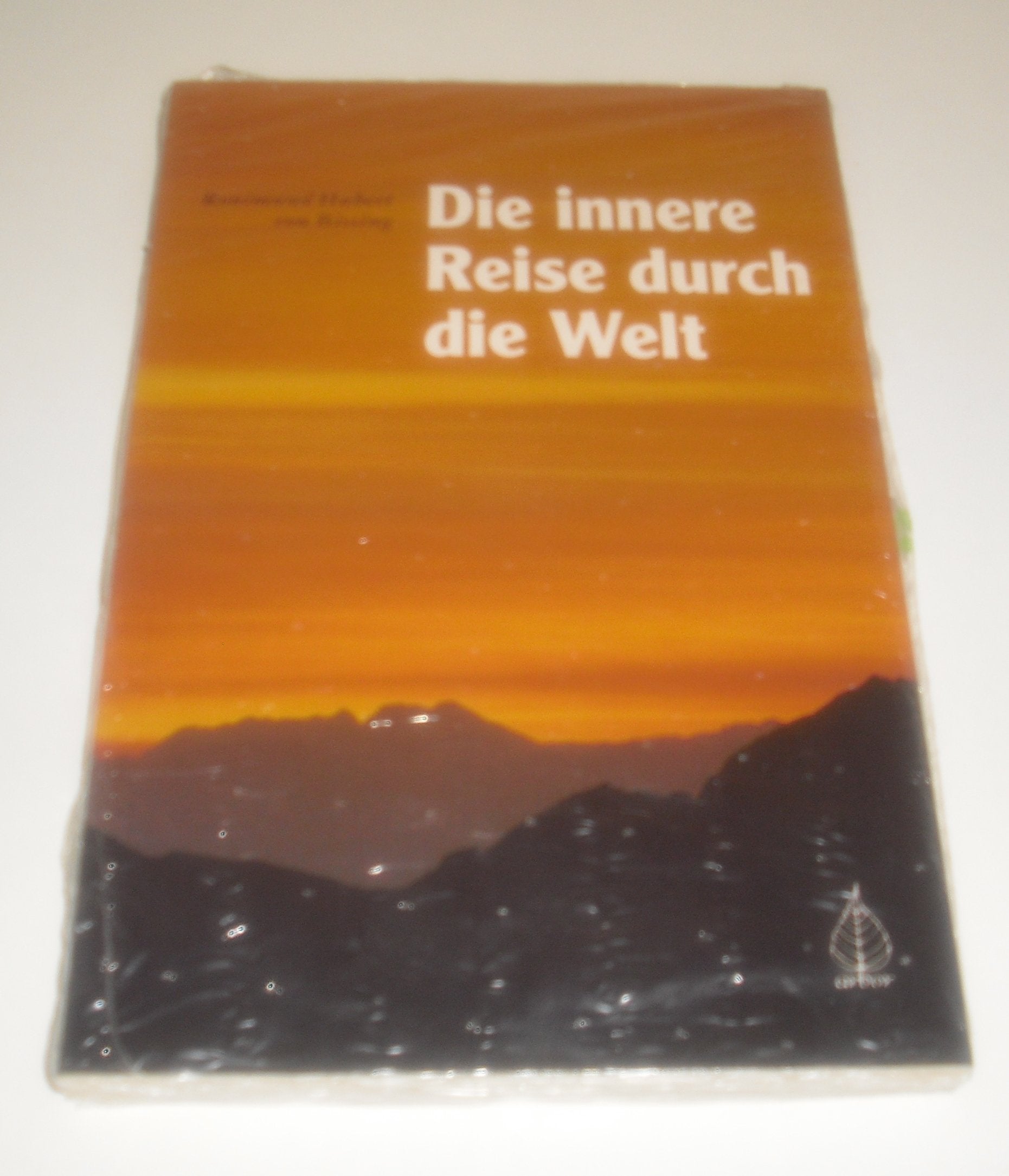 Die innere Reise durch die Welt Religion & Esotericism