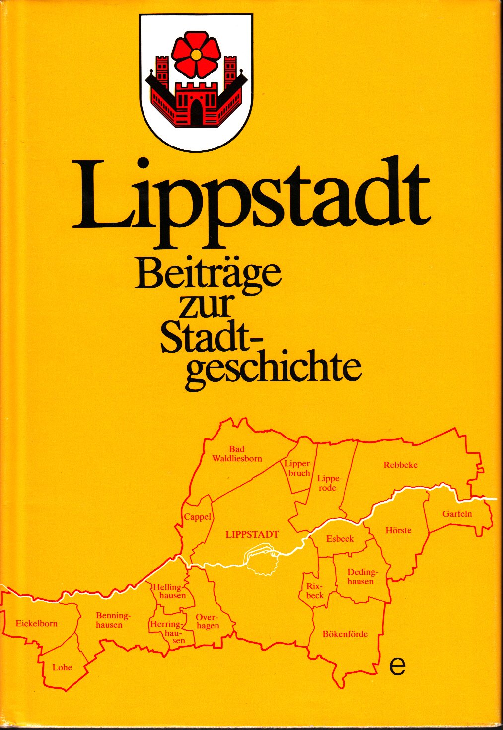 Lippstadt: Beiträge zur Stadtgeschichte Politics & History