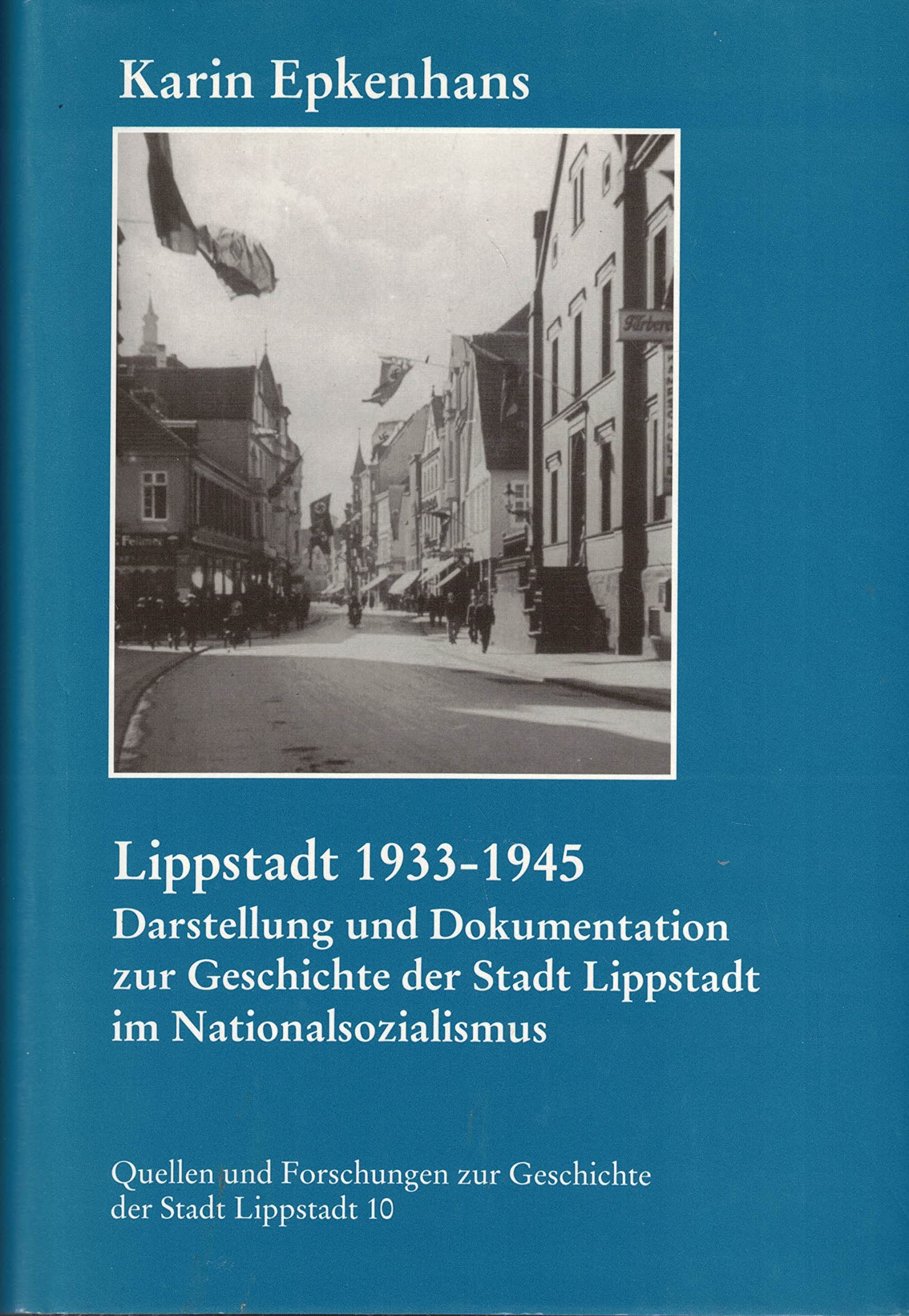Lippstadt 1933-1945: Darstellung und Dokumentation zur Geschichte der Stadt Lippstadt im Nationalsozialismus Books