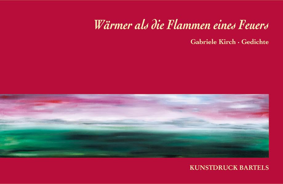Wärmer als die Flammen eines Feuers Poetry