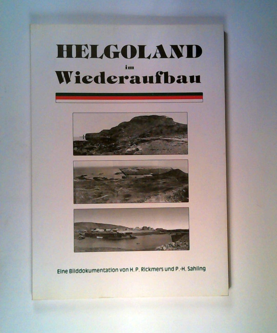 Helgoland im Wiederaufbau. Eine Bilddokumentation Architecture