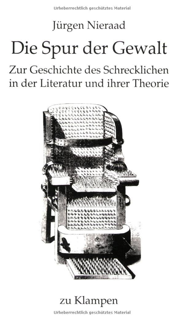 Die Spur der Gewalt: Zur Geschichte des Schrecklichen in der Literatur und ihrer Theorie Contemporary literature