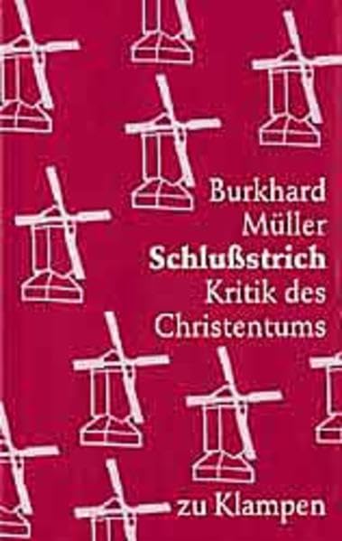 Schlussstrich: Kritik des Christentums Religion & Esotericism