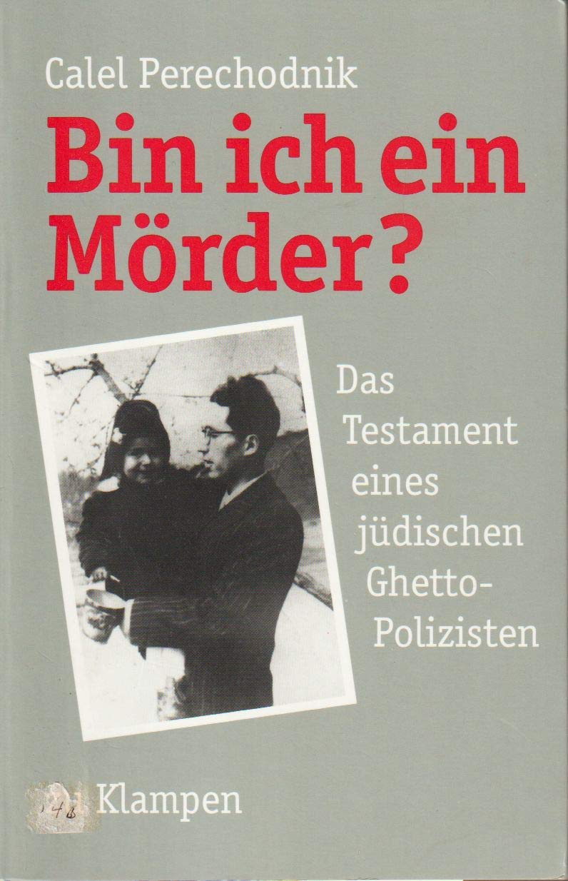 Bin ich ein Mörder?: Das Testament eines jüdischen Ghetto-Polizisten Memories