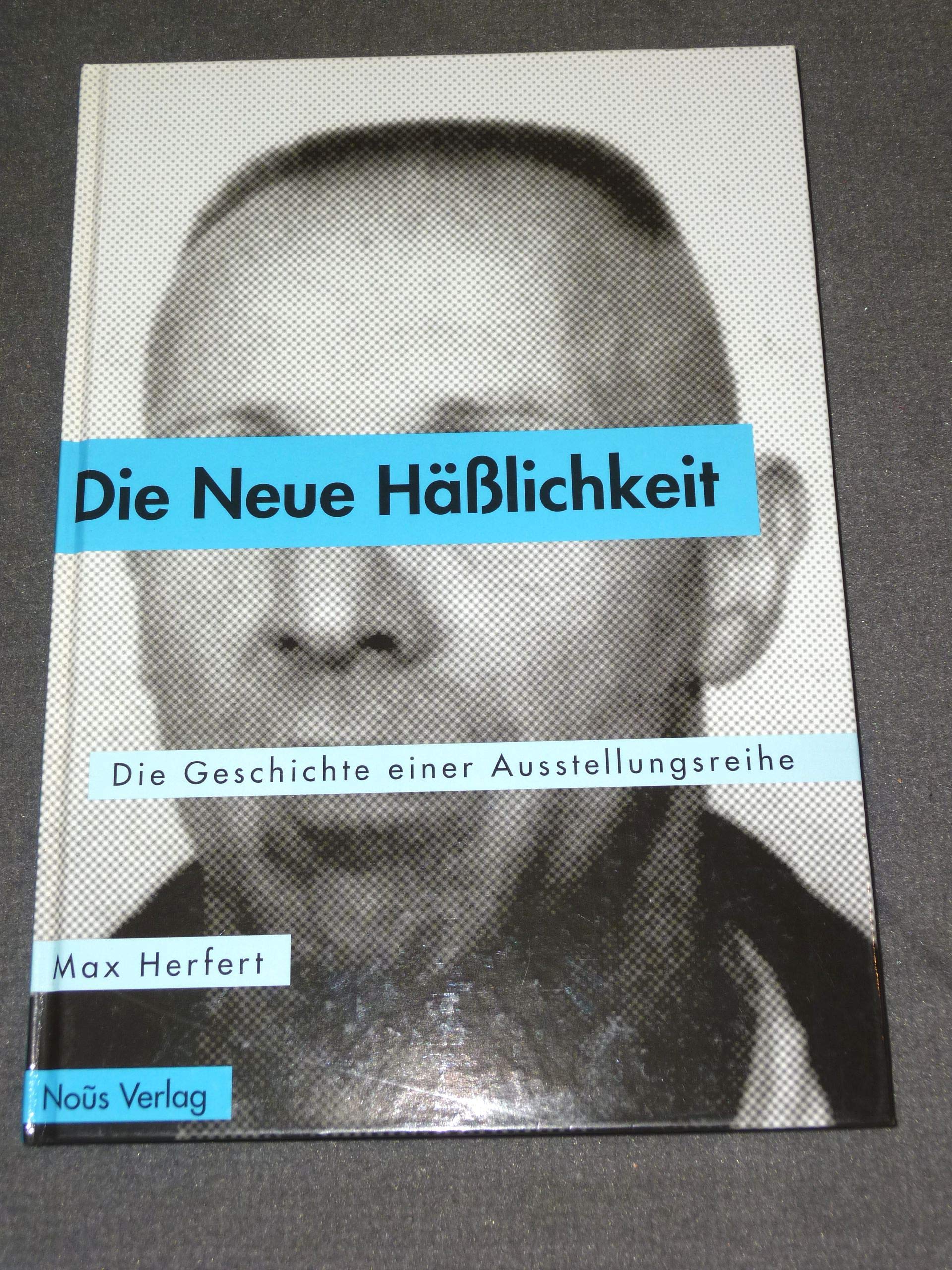 Die Neue Hässlichkeit. Die Geschichte einer Ausstellungsreihe Film, Art & Culture