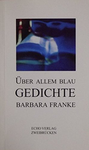 Über allem blau: Gedichte Poetry